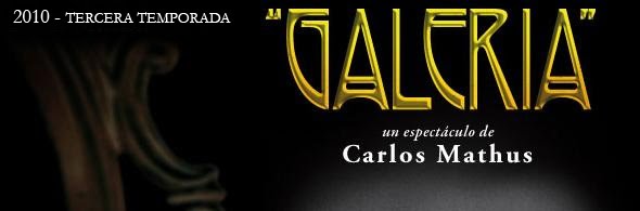 "Galeria" de Carlos Mathus