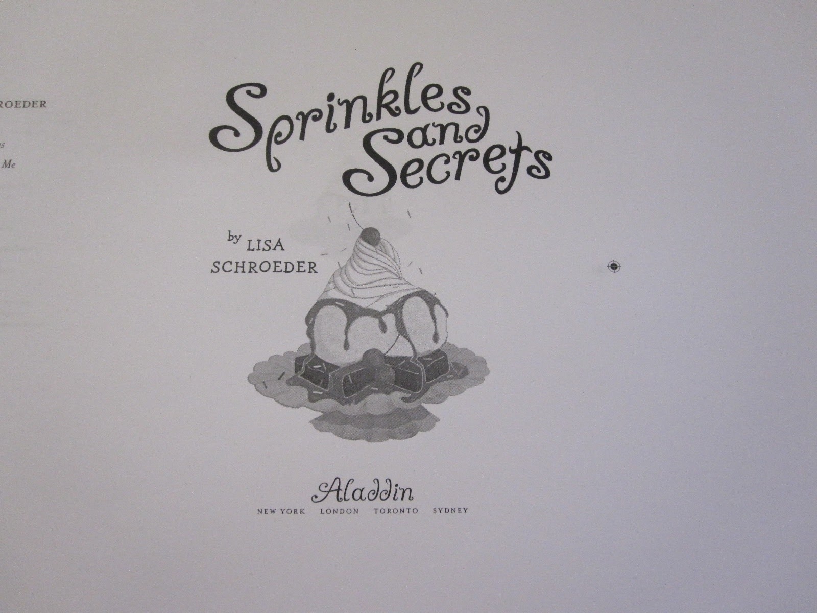 The web site of Lisa Schroeder A little peek of SPRINKLES AND SECRETS