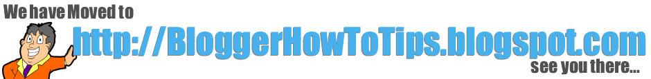 Blogger How To Tips