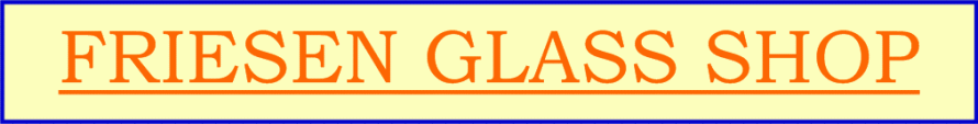 Friesen Glass Shop - Windows and Doors