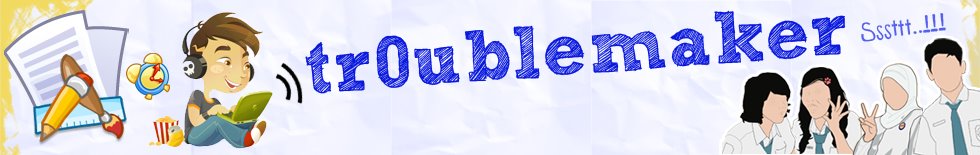 tr0ublemaker