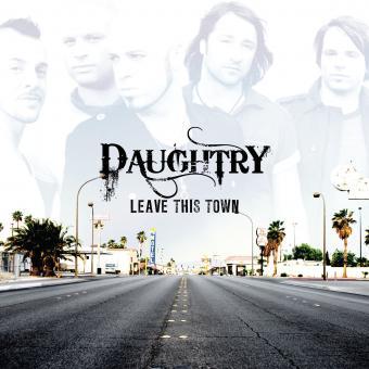 [daughtry-leave-this-town.jpg]