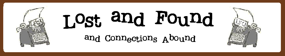 Lost and Found and Connections Abound