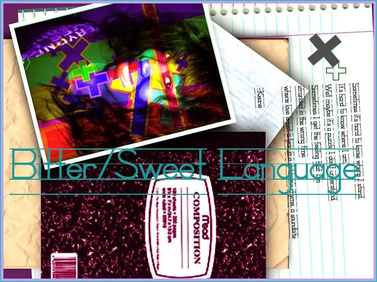 Bitter/Sweet Language