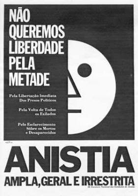 Cartaz histórico da campanha da anistia, onde aparece a ilustração de um rosto pela metade e a frase "não queremos libderdade pela metade: anistia ampla, geral e irrestrita"