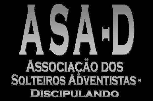 ASA-D!!! Associação dos Solteiros Adventistas - Discipulando