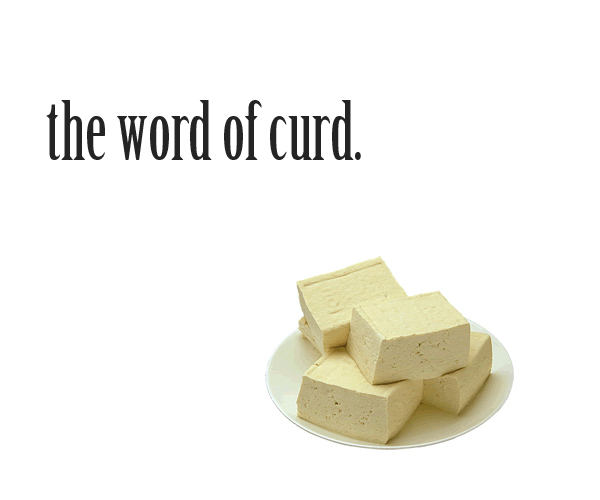 The Word of Curd