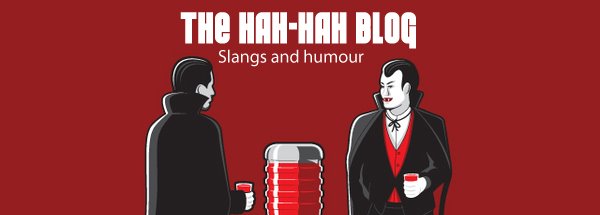 Slangs and Humour