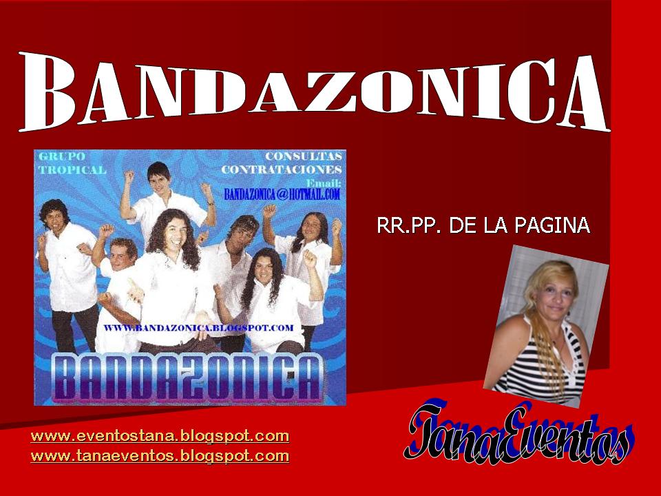 4.-CREADORA DE LA PAGINA WWW. BLOG. DE BANDAZONICA.-