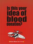 Please donate blood