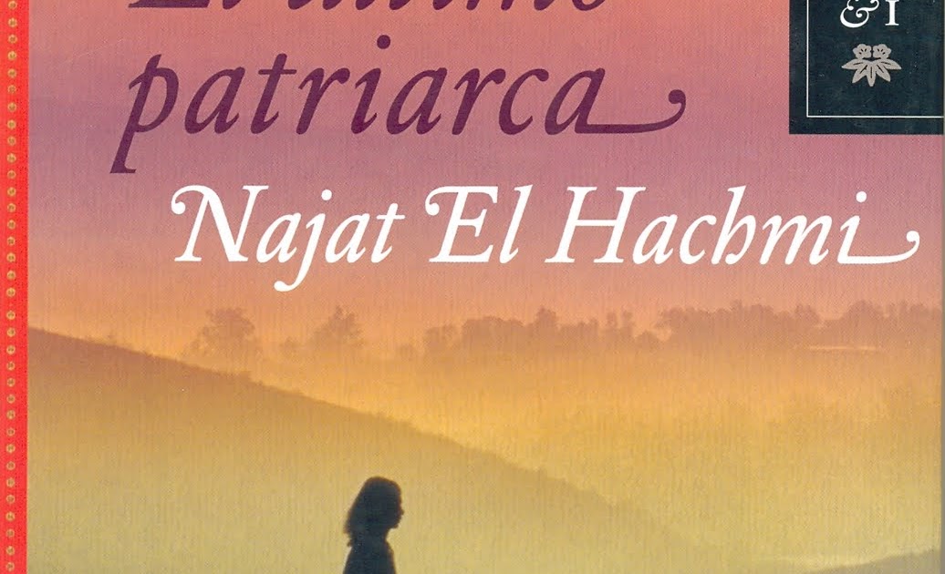 el ultimo patriarca najat el hachmi pdf