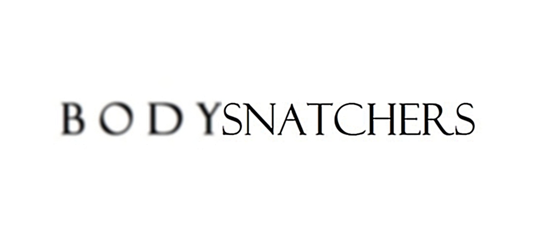 BODYSNATCHERS