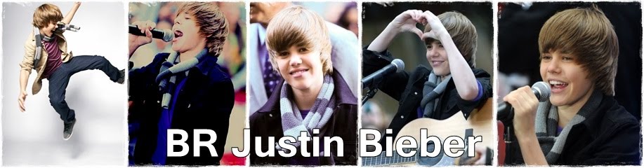 BR Justin Bieber - Sua fonte de informações sobre o cantor Justin Bieber!
