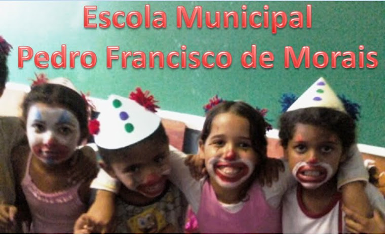 Escola Municipal Pedro Francisco de Morais