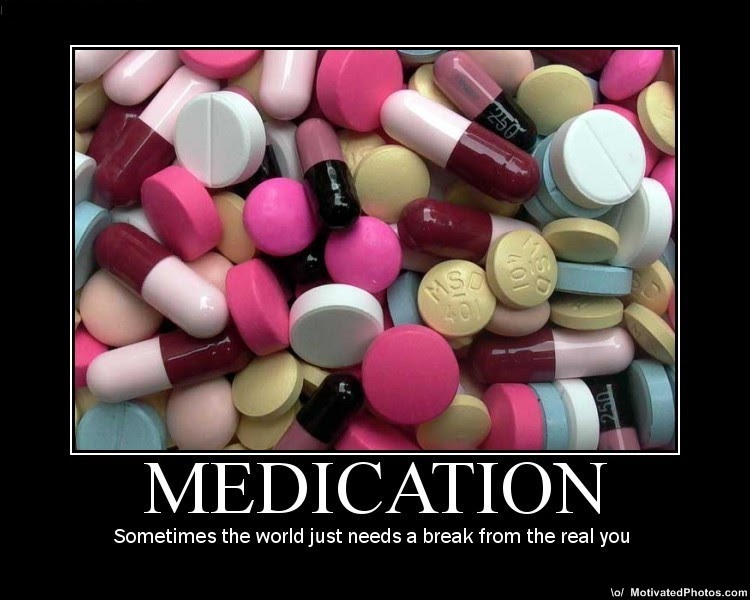 Medication Demotivational Poster Demotivational Posters Daily