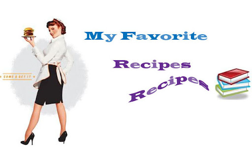 My Favorite Recipes