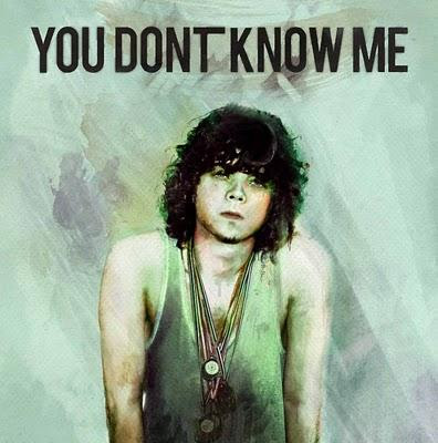 You don't know me