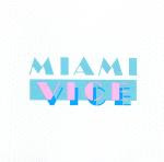 Soundtrack - Miami Vice