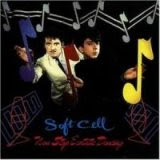 Soft Cell - Non Stop Ecstatic Dancing (The Remixes)
