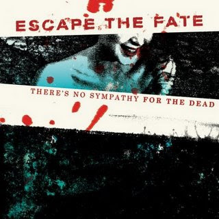 Escape The Fate  Escape+the+Fate-+There%27s+No+Sympathy+For+The+Dead