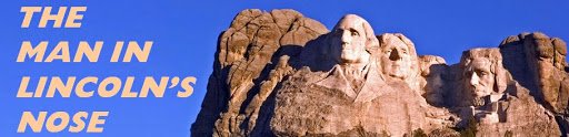 THE MAN IN LINCOLN'S NOSE