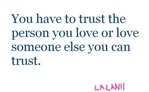 quotes on trust. QUOTES ABOUT TRUST AND LOVE