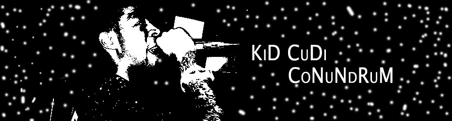 KiD CuDi CoNuNdRum