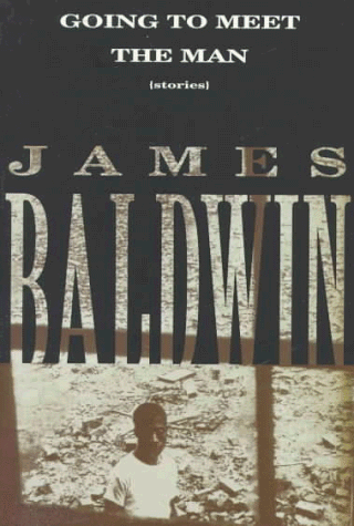 " Going to Meet the Man" by James Baldwin