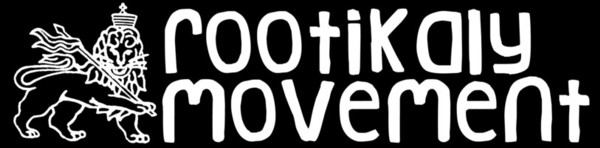 ROOTIKALY MOVEMENT - SOUNDS SYSTEM & CULTURAL ASSOCIATION