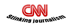 CNN - Stinking Journalism