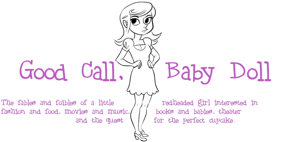 Good Call, Baby Doll