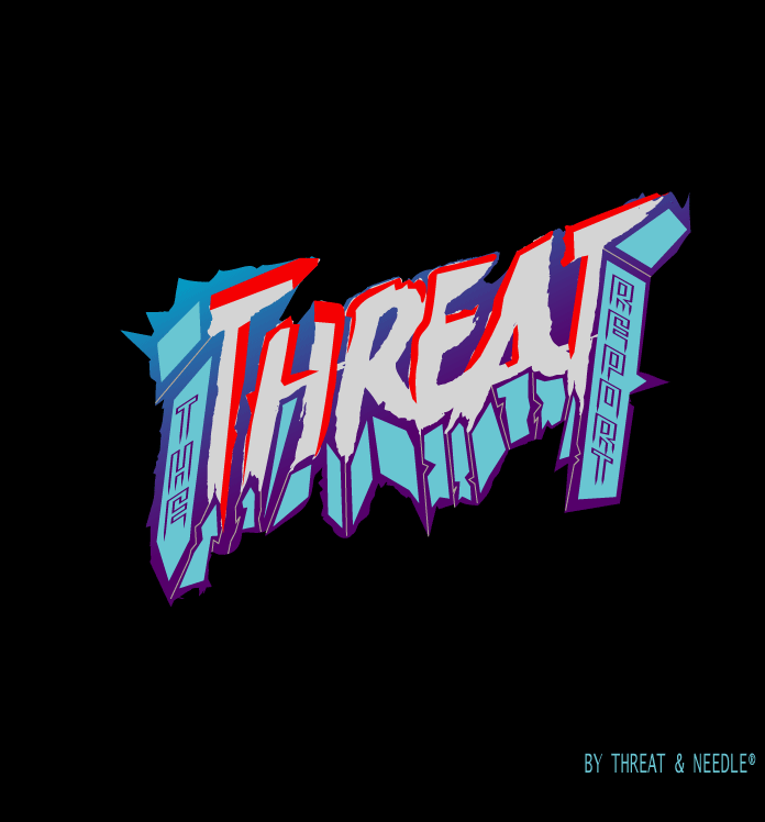 Threat & Needle