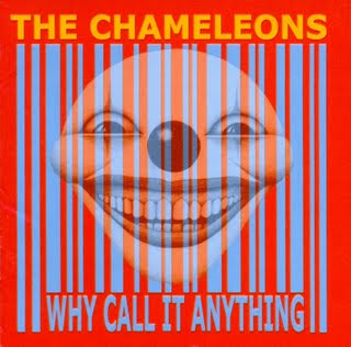 The Chameleons - Página 2 The+Chameleons+-+Why+Call+It+Anything+-+Front%5B1%5D
