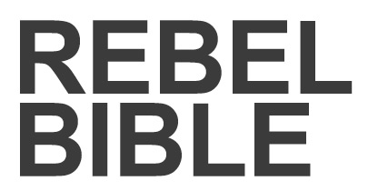 REBEL BIBLE