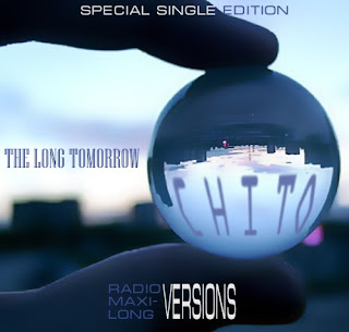 Chito - The Long Tomorrow (CDS 2010) Chito - The Long Tomorrow (CDS 2010)
