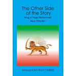 The Other Side of the Story: King of Kings Mohammad Reza PAHLAVI I