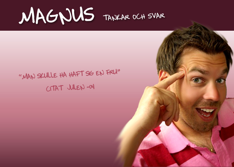 Magnus tankar och svar