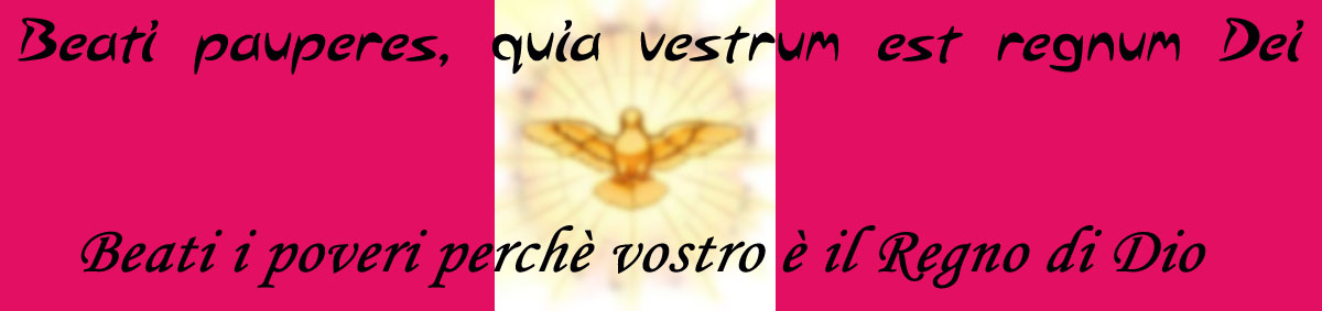 Beati pauperes, quia vestrum est regnum Dei