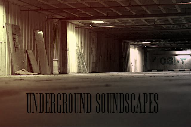 Underground Soundscapes