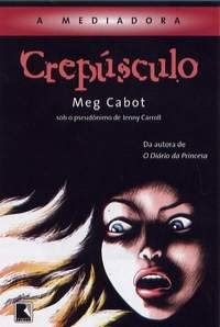 A Mediadora: Crepúsculo
