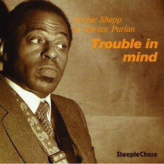 Archie Shepp Archie+shepp+horace+parlan+trouble+in+mind
