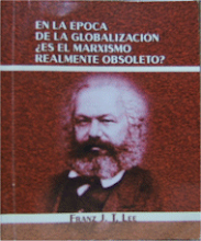 IN THE EPOCH OF GLOBALIZATION, IS MARXISM OBSOLETE?