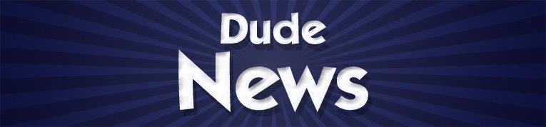 Dude News: Séries de TV, Cinema e  Mundo POP!