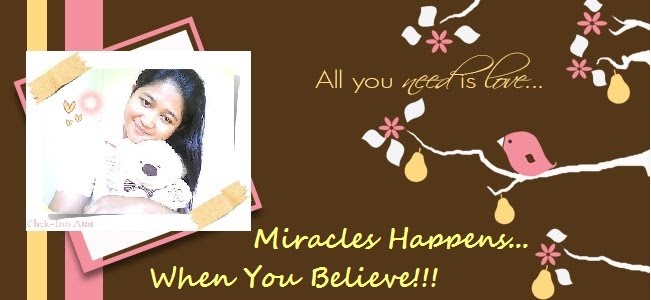 ~ ♥ Miracles Happens... When You Believe!!! ♥ ~