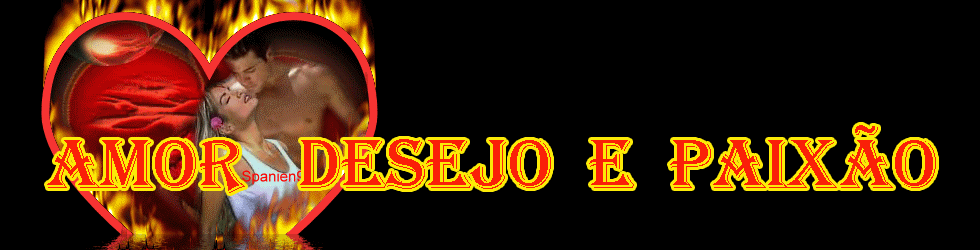 Amor desejo e paixão