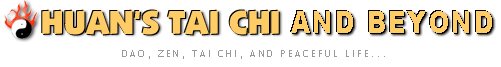 Huan's Tai Chi and Beyond