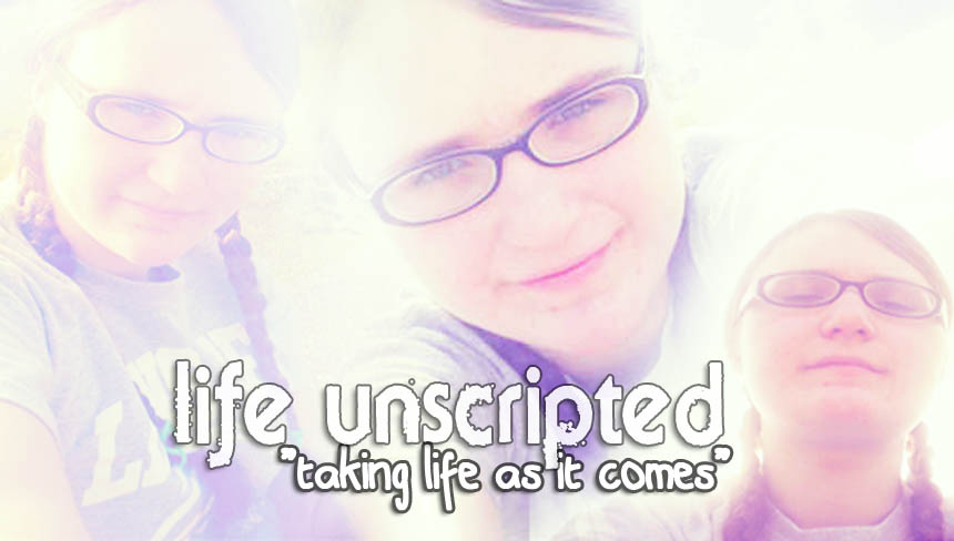 Life Unscripted