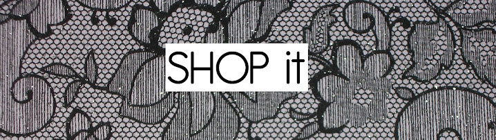 SHOP it .