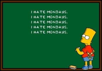 [hate_mondays.jpg]