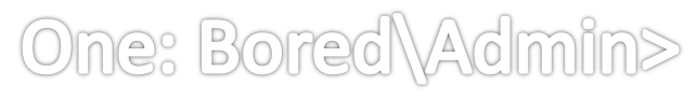 One Bored Admin